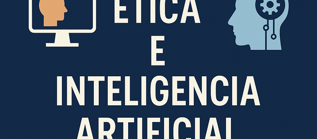 Ética e inteligencia artificial